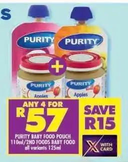 Shoprite PURITY BABY FOOD POUCH 110ml/2ND FOODS BABY FOOD all variants 125ml offer