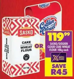 Shoprite SASKO/GOLDEN CLOUD CAKE WHEAT FLOUR 10kg offer