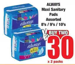 Boxer ALWAYS Maxi Sanitary Pads Assorted 8's / 9's / 10's offer