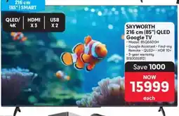 Makro Skyworth 216 cm 85" QLED Google TV offer