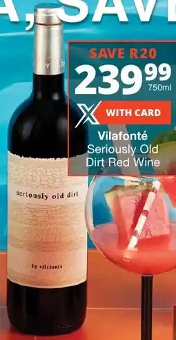 Checkers Liquor Shop Vilafonté Seriously Old Dirt Red Wine offer