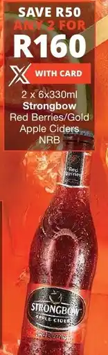 Checkers Liquor Shop Strongbow Red Berries/ Gold Apple Ciders NRB offer