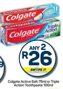 Pick n Pay Colgate Active Salt 75ml or Triple Action Toothpaste 100ml offer