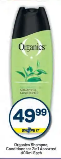 Pick n Pay Organics Shampoo, Conditioner or 2in1 Assorted 400ml Each offer