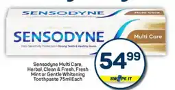Pick n Pay Sensodyne Multi Care, Herbal, Clean & Fresh, Fresh Mint or Gentle Whitening Toothpaste 75ml Each offer