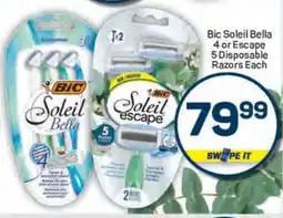 Pick n Pay Bic Soleil Bella 4 or Escape 5 Disposable Razors Each offer