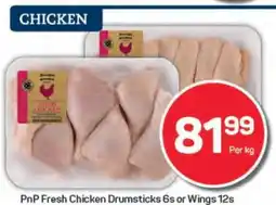 Pick n Pay PnP Fresh Chicken Drumsticks 6s or Wings 12s offer