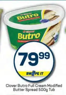 Pick n Pay Clover Butro Full Cream Modified Butter Spread 500g Tub offer