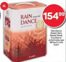 Pick n Pay Raindance Sweet Red, Sweet Rosé, Dry Red or Johannisburger White 5 Litre offer