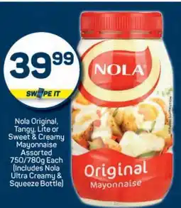 Pick n Pay Nola Original, Tangy, Lite or Sweet & Creamy Mayonnaise Assorted 750/780g Each offer