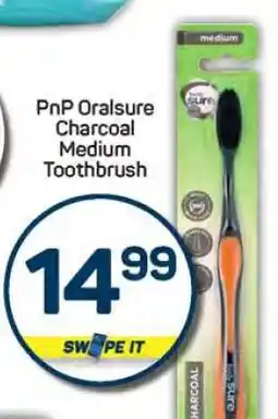 Pick n Pay PnP Oralsure Charcoal Medium Toothbrush offer