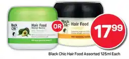 Pick n Pay Black Chic Hair Food Assorted 125ml Each offer