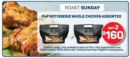 Pick n Pay Hypermarket PnP Rotisserie Whole Chicken Assorted offer