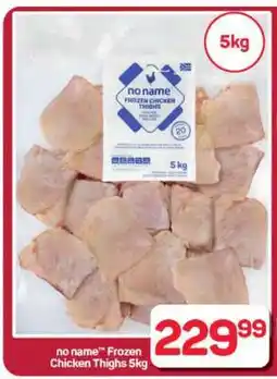 Pick n Pay Hypermarket no name Frozen Chicken Thighs 5kg offer