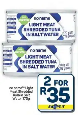 Pick n Pay Hypermarket no name Light Meat Shredded Tuna in Salt Water 170g offer