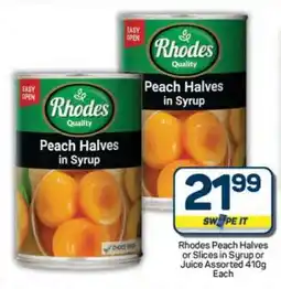 Pick n Pay Hypermarket Rhodes Peach Halves or Slices in Syrup or Juice Assorted 410g offer