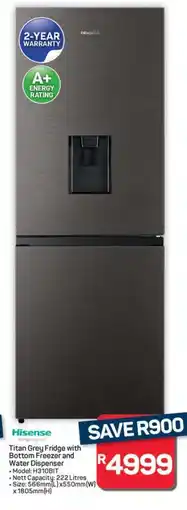 Pick n Pay Hypermarket Hisense Titan Grey Fridge with Bottom Freezer and Water Dispenser offer