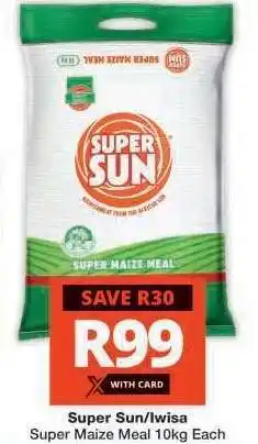 Checkers SUPER SUN/IWISA SUPER MAIZE MEAL offer