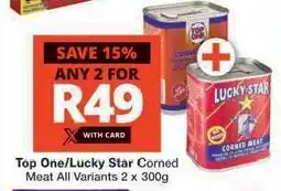Checkers TOP ONE / LUCKY STAR CORNED MEAT offer