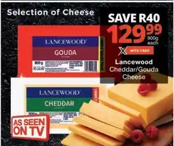 Checkers Lancewood Cheddar/Gouda Cheese offer