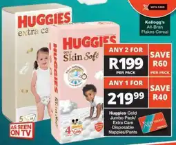 Checkers Huggies Gold Jumbo Pack/Extra Care Disposable Nappies/Pants offer