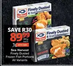 Checkers Sea Harvest Finely Dusted Frozen Fish Portions offer