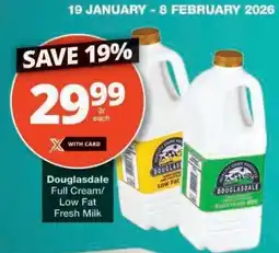 Checkers Douglasdale Full Cream/Low Fat Fresh Milk offer