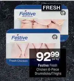 Checkers Festive Fresh Chicken 6-Piece Drumsticks/Thighs offer