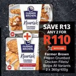 Checkers Farmer Brown Frozen Crumbed Chicken offer