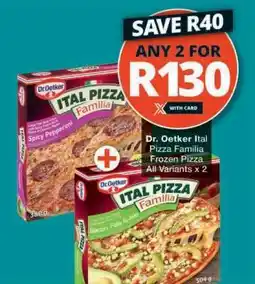 Checkers Dr. Oetker Ital Pizza Familia offer