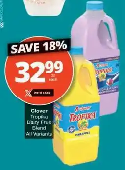Checkers Clover Tropika Dairy Fruit Blend offer