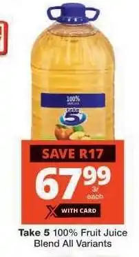 Checkers TAKE 5 100% FRUIT JUICE BLEND all variants offer