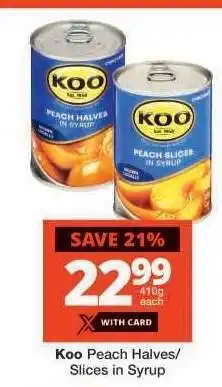 Checkers KOO PEACH HALVES / SLICES IN SYRUP offer