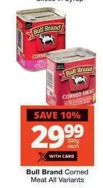 Checkers Bull Brand Corned Meat All Variants offer