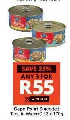 Checkers Cape Point Shredded Tuna in Water/Oil 3 x 170g offer