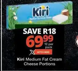 Checkers Kiri Medium Fat Cream Cheese Portions offer