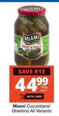 Checkers Miami Cucumbers/Gherkins All Variants offer