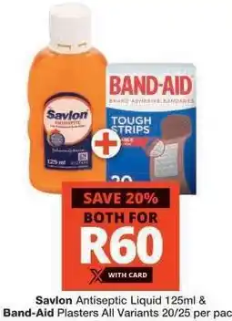 Checkers Savlon Antiseptic Liquid 125ml & Band-Aid Plasters offer