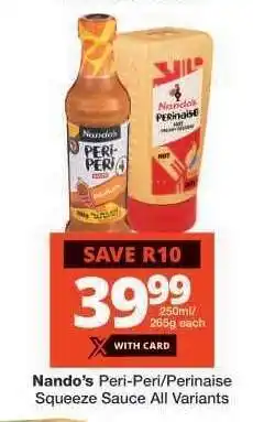 Checkers Nando's Peri-Peri/Perinaise Squeeze Sauce All Variants offer