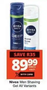 Checkers Nivea Men Shaving Gel All Variants offer