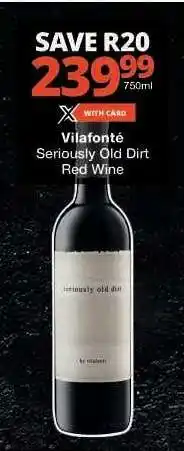 Checkers Vilafonté Seriously Old Dirt Red Wine offer