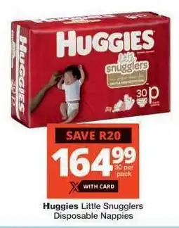 Checkers Huggies Little Snugglers Disposable Nappies offer