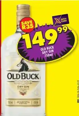 Shoprite Old Buck Dry Gin 750ml offer