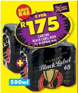 Shoprite CARLING BLACK LABEL BEER 2x 6x500ml cans offer
