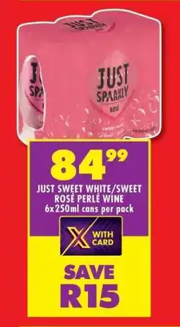 Shoprite JUST SWEET WHITE/SWEET ROSÉ PERLE WINE offer