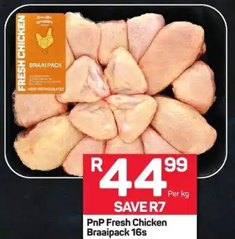 Pick n Pay Perfectly Fresh PnP Fresh Chicken Braaipack 16s Per kg offer