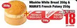 Boxer Superstores Mbakho White Bread & MAMA'S French Polony offer