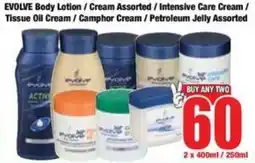 Boxer Superstores EVOLVE Body Lotion/ Cream Assorted/ Intensive Care Cream/ Tissue Oil Cream/ Camphor Cream/ Petroleum Jelly Assorted offer