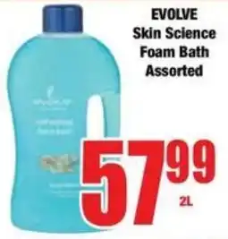 Boxer Superstores EVOLVE Skin Science Foam Bath Assorted offer