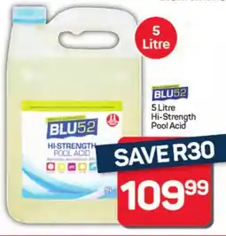 Pick n Pay BLU52 Hi-Strength Pool Acid offer